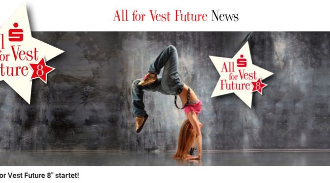 All for Vest Future 8  – Aktion der Sparkasse Vest Recklinghausen !